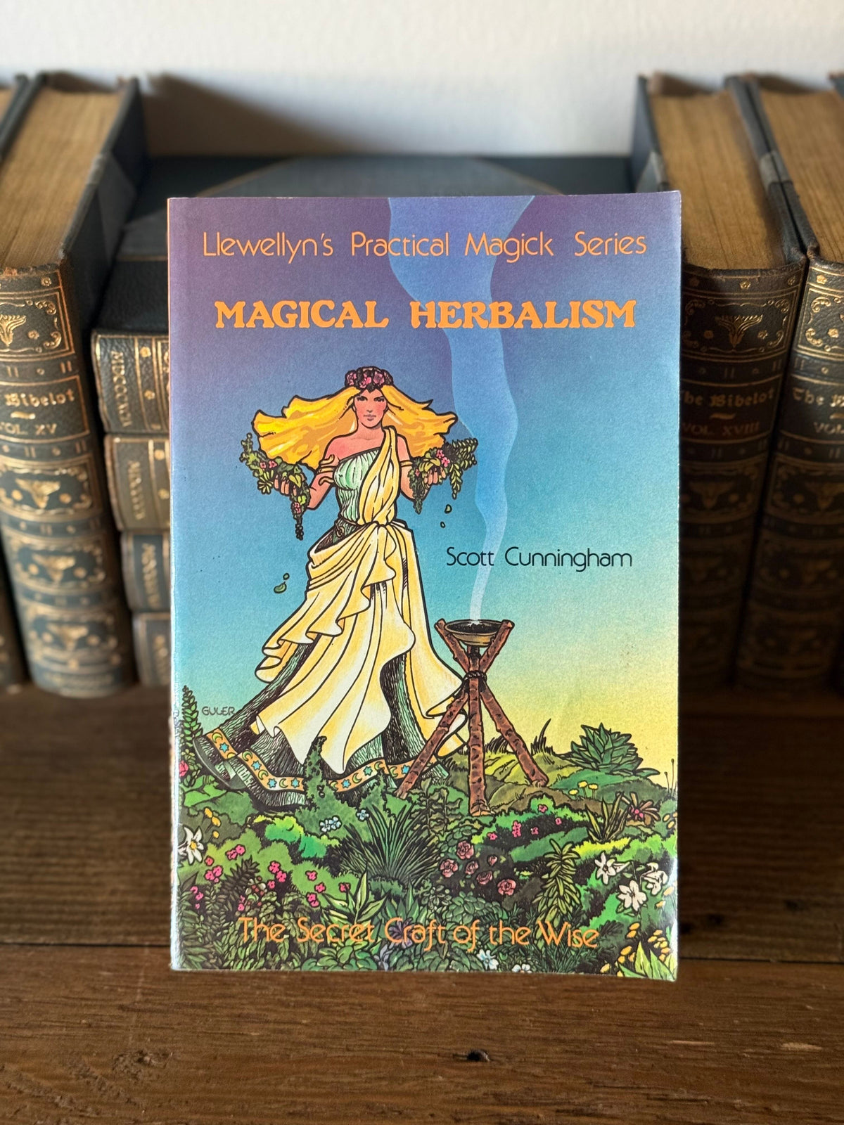Magical Herbalism: The Secret Craft of the Wise by Scott Cunningham