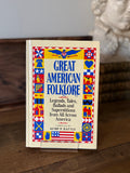 Great American Folklore by Kemp P. Battle